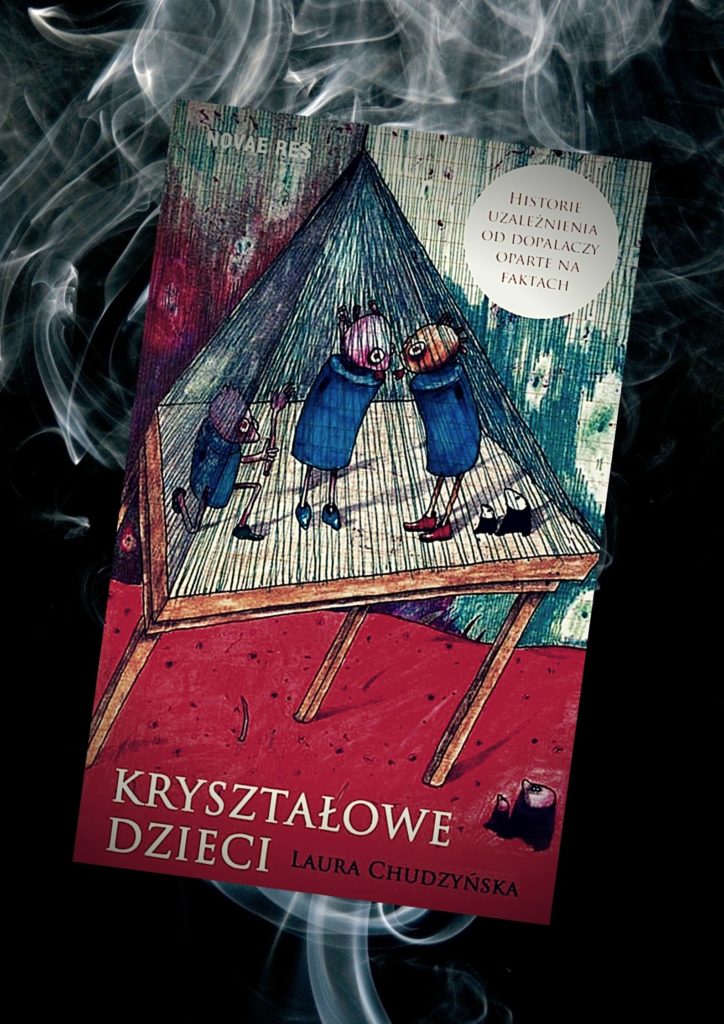 "Kryształowe dzieci" to debiutancka książka Laury Chudzyńskiej.