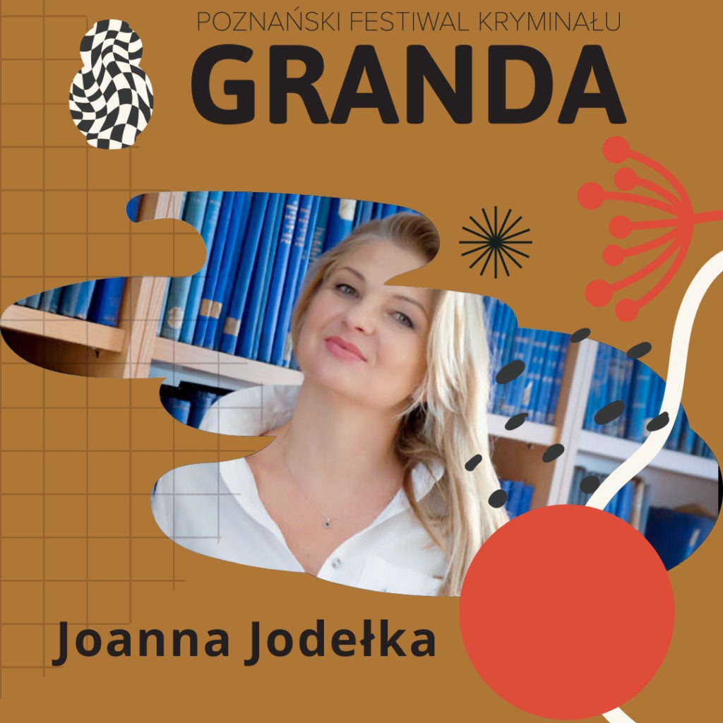 Joanna Jodełka gość festiwalu GRANDA