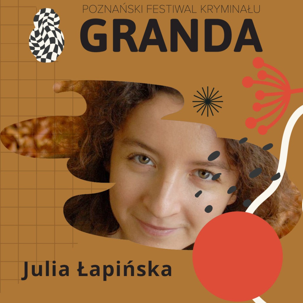 Julia Łapińska gość festiwalu GRANDA